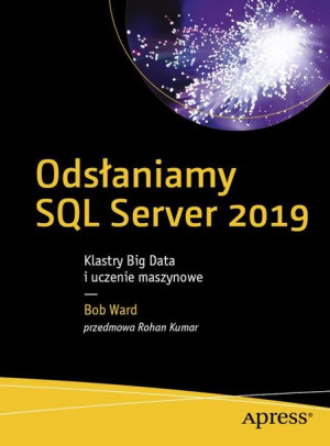 Odsłaniamy SQL Server 2019 Klastry Big Data i ucze