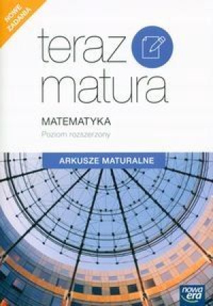 Teraz Matura 2020 Matematyka Arkusze maturalne Poz