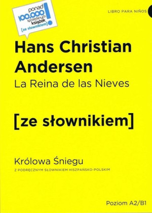 La Reina de las Nieves / Królowa Śniegu z podręczn