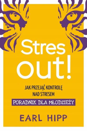 Stres out! Poradnik dla młodzieży