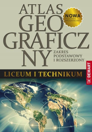 Atlas geograficzny do liceum i technikum