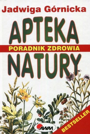 Apteka natury Poradnik zdrowia