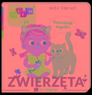 Wiem i ja Mój świat Zwierzęta