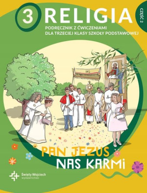 Religia sp.3 Pan Jezus nas karmi. Podręcznik cz. 2