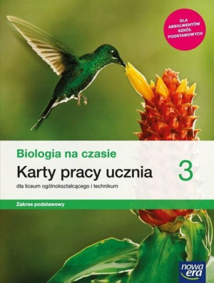 Biologia na czasie 3 Karty pracy Zakres podstawowy