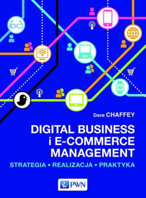 (e-book) Digital Business i E-Commerce Management Strategia, Realizacja, Pr