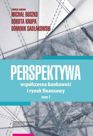(e-book) Perspektywa. Współczesna bankowość i rynek finansowy. Tom 1