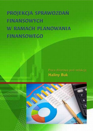(e-book) Projekcja sprawozdań finansowych w ramach planowania finansowego