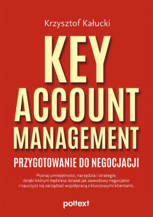 (e-book) Key Account Management. Przygotowanie do negocjacji