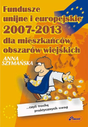 (e-book) Fundusze unijne i europejskie 2007-2013 dla mieszkańców obszarów w