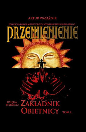 (e-book) Przemienienie. Księga 1 Zakładnik obietnicy tom 1