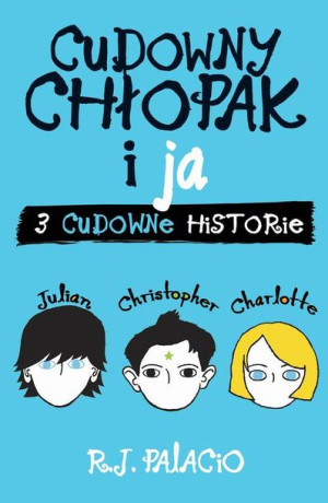 (e-book) Cudowny chłopak i ja: trzy cudowne historie