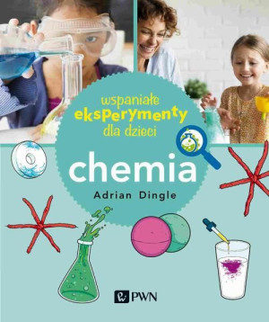 (e-book) Wspaniałe eksperymenty dla dzieci. Chemia