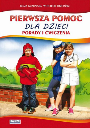 (e-book) Pierwsza pomoc dla dzieci Porady i ćwiczenia