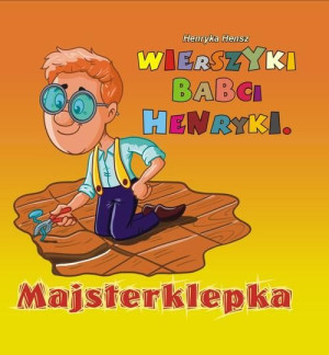 (e-book) Wierszyki babci Henryki. Majsterklepka