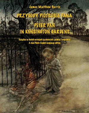 (e-book) Przygody Piotrusia Pana. Peter Pan in Kensington Gardens