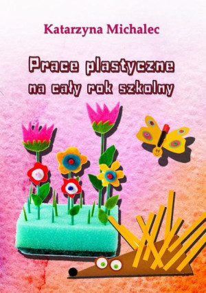 (e-book) Prace plastyczne na cały rok szkolny