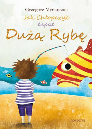 (e-book) Jak Chłopczyk łapał Dużą Rybę