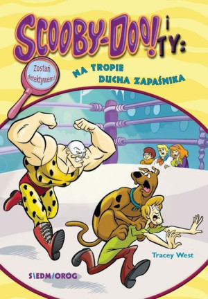 (e-book) Scooby-Doo! i Ty Na tropie ducha zapaśnika