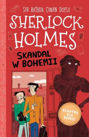 (e-book) Klasyka dla dzieci. Sherlock Holmes. Tom 11. Skandal w Bohemii