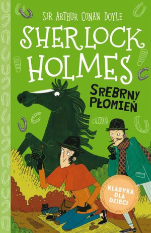 (e-book) Klasyka dla dzieci. Sherlock Holmes. Tom 16. Srebrny Płomień