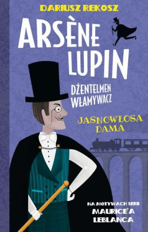 (e-book) Arsène Lupin – dżentelmen włamywacz. Tom 5. Jasnowłosa dama