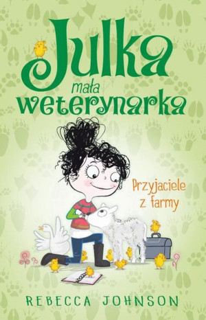 (e-book) Julka – mała weterynarka. Tom 3. Przyjaciele z farmy