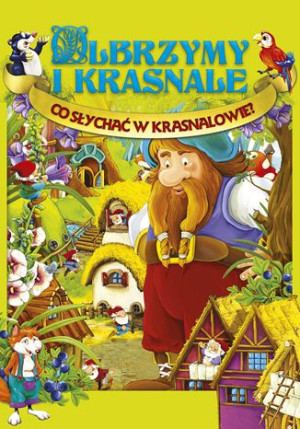 (e-book) Olbrzymy i Krasnale cz.1. Co słychać w Krasnalowie?