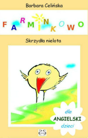 (e-book) Angielski dla dzieci. Farminkowo. Skrzydła nielota