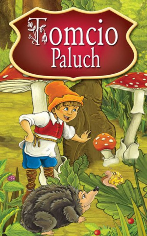 (e-book) Tomcio Paluch. Najpiękniejsze Baśnie