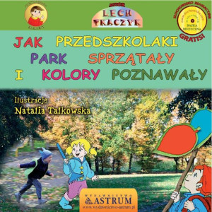 (e-book) Jak przedszkolaki park sprzątały i kolory poznawały