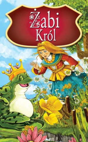 (e-book) Żabi Król. Najpiękniejsze Baśnie