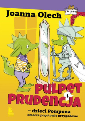 (e-book) Pulpet i Prudencja dzieci Pompona. Smocze pogotowie przygodowe