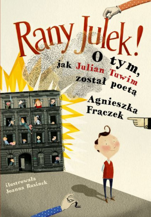 (e-book) RANY JULEK! O tym, jak Julian Tuwim został poetą