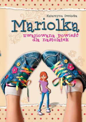 (e-book) Mariolka. Zwariowana powieść dla nastolatek
