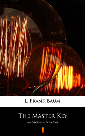 (e-book) The Master Key. An Electrical Fairy Tale