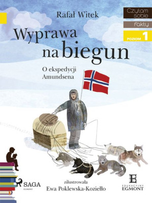 (e-book) Wyprawa na biegun - O ekspedycji Amundsena