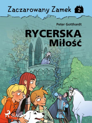 (e-book) Zaczarowany Zamek 2 - Rycerska Miłość