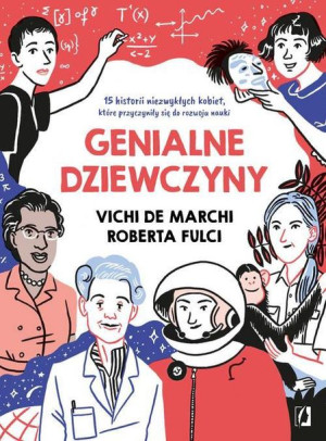 (e-book) Genialne dziewczyny 15 historii niezwykłych kobiet, które przyczyn