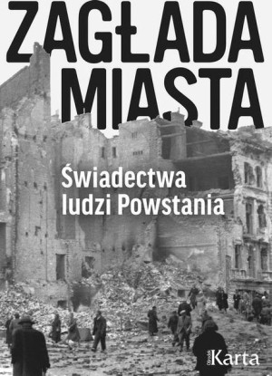 (e-book) Zagłada miasta Świadectwa ludzi Powstania
