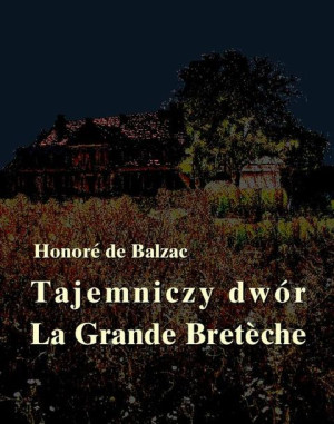 (e-book) Tajemniczy dwór. La Grande Breteche