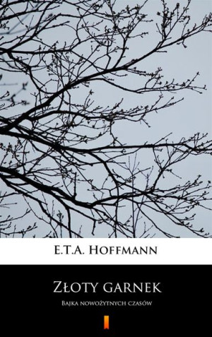 (e-book) Złoty garnek. Bajka nowożytnych czasów