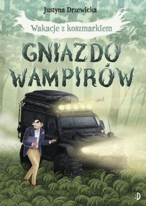 Wakacje Z Koszmarkiem Gniazdo Wampirów Książka