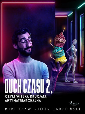 (e-book) Duch czasu 2, czyli Wielka Krucjata Antymatriarchalna