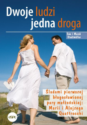 Dwoje Ludzi Jedna Droga Śladami Pierwszej Błogosła