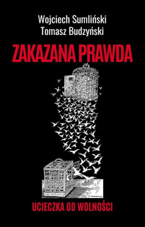 Zakazana Prawda Ucieczka Od Wolności Książka