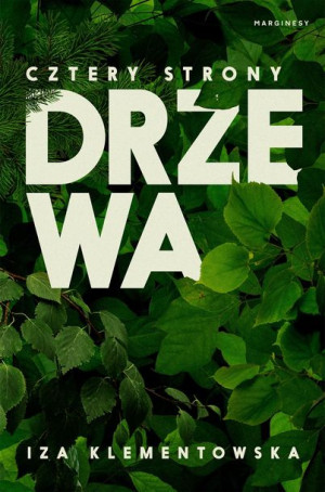 Cztery Strony Drzewa Klementowska Iza Książka