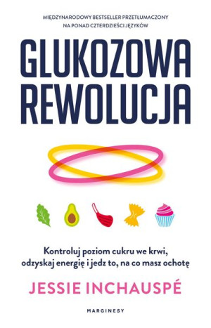 Glukozowa Rewolucja Inchauspe Jessie Książka
