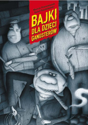 (e-book) Bajki dla dzieci gangsterów
