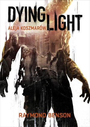 (e-book) Dying Light. Aleja Koszmarów